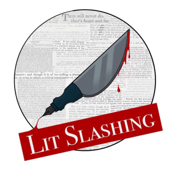 Lit Slashing Logo, featuring a bloody knife that morphs into a pen at the handle. Beneath it, there are nineteenth-century newspaper clippings. Below it, in a blood red box, the title: Lit Slashing.